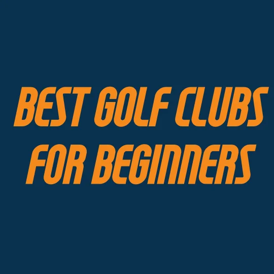 best-golf-clubs-for-beginners