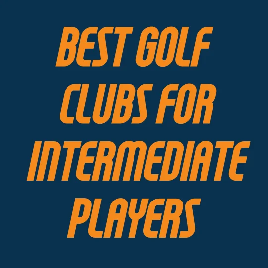 best-clubs-for-intermediate-players