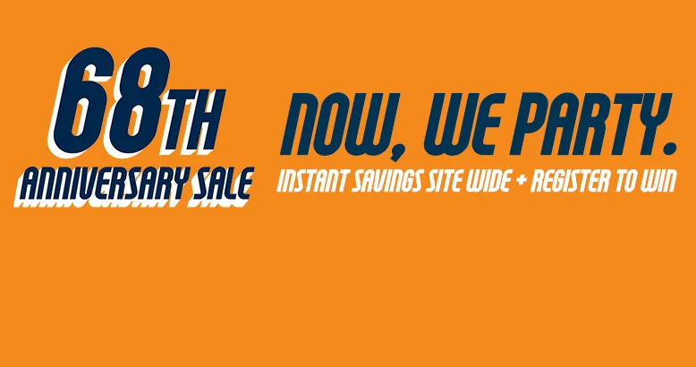 68th Anniversary Savings + Register To Win