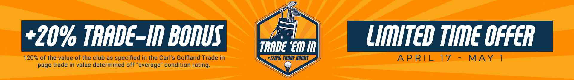 120% Trade in Bonus - Limited Time Offer